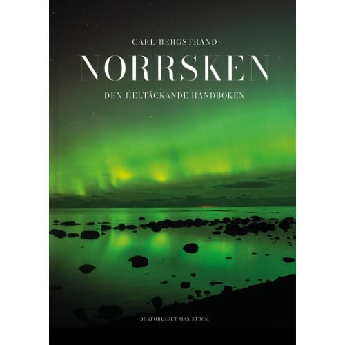 Norrsken : den heltäckande handboken (inbunden)