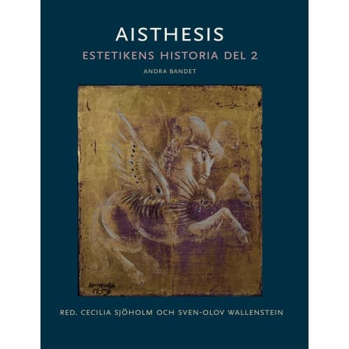 Aisthesis : estetikens historia. Del 2, andra bandet (inbunden)