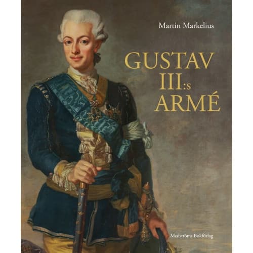 Gustav III:s armé (inbunden)