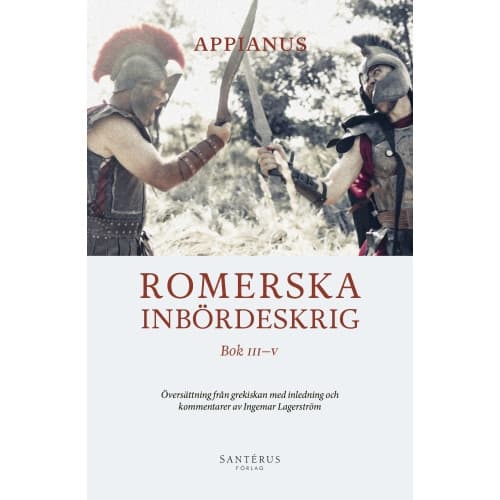 Romerska inbördeskrig. Bok III-V (inbunden)