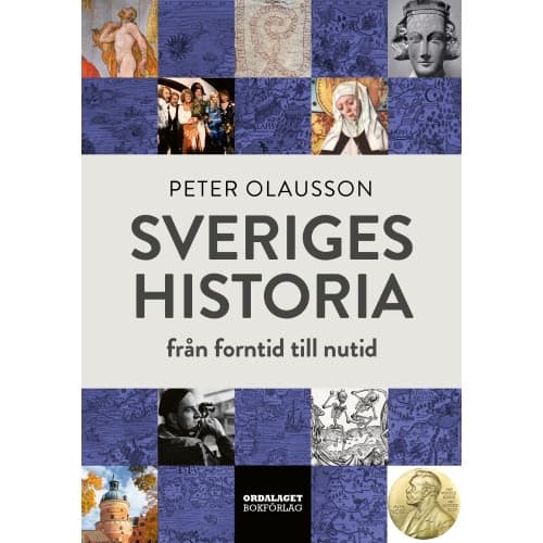 Sveriges historia : från forntid till nutid (inbunden)