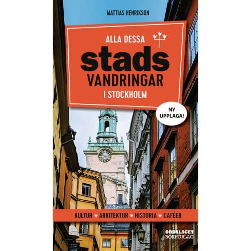 Alla dessa stadsvandringar i Stockholm (bok, danskt band)