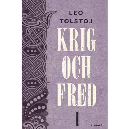 Krig och fred. Vol 1, 1805 (inbunden)