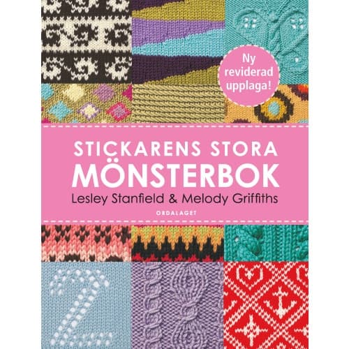 Stickarens stora mönsterbok : en inspirerande handbok med 300 mönster man verkligen behöver kunna (inbunden)