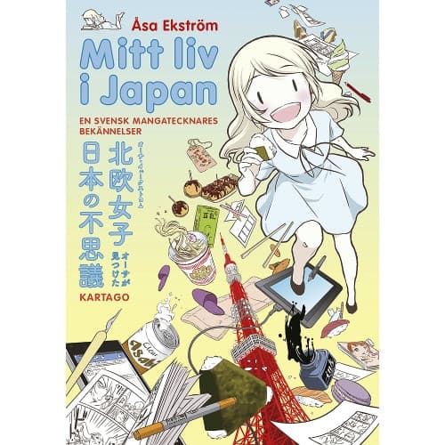 Mitt liv i Japan. En svensk mangatecknares bekännelser (bok, danskt band)