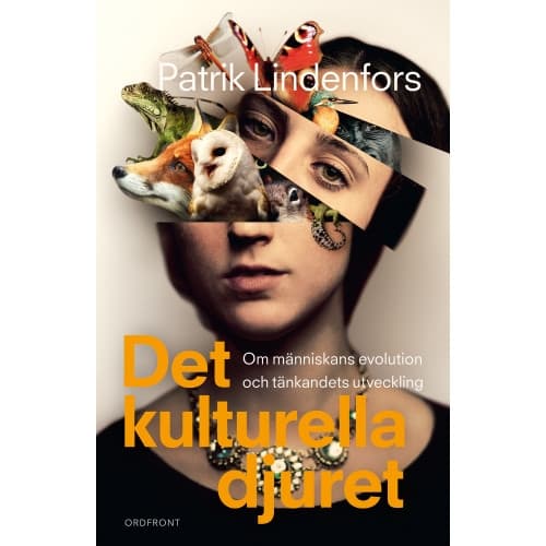 Det kulturella djuret : om människans evolution och tänkandets utveckling (inbunden)