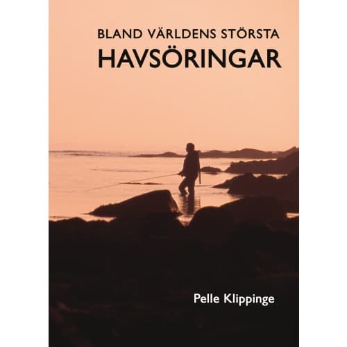 Bland världens största havsöringar (inbunden)