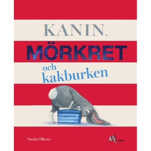 Kanin, Mörkret och kakburken (inbunden)