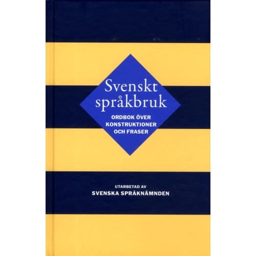 Svenskt språkbruk : ordbok över konstruktioner och fraser (inbunden)