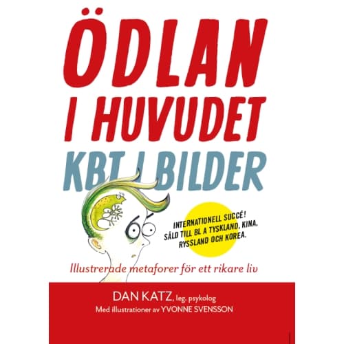 Ödlan i huvudet : KBT i bilder - illustrerade metaforer för ett rikare liv (bok, danskt band)