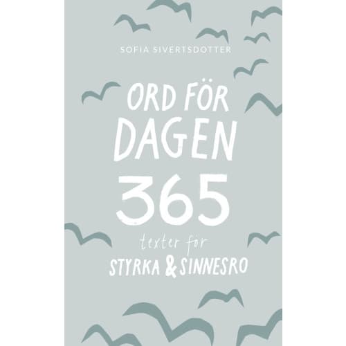 Ord för dagen - 365 texter för styrka & sinnesro (bok, danskt band)