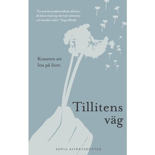 Tillitens väg : konsten att lita på livet (bok, danskt band)