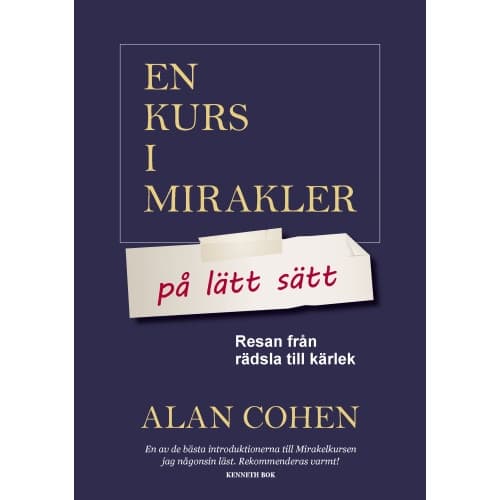 En kurs i mirakler på lätt sätt : resan från rädsla till kärlek (inbunden)