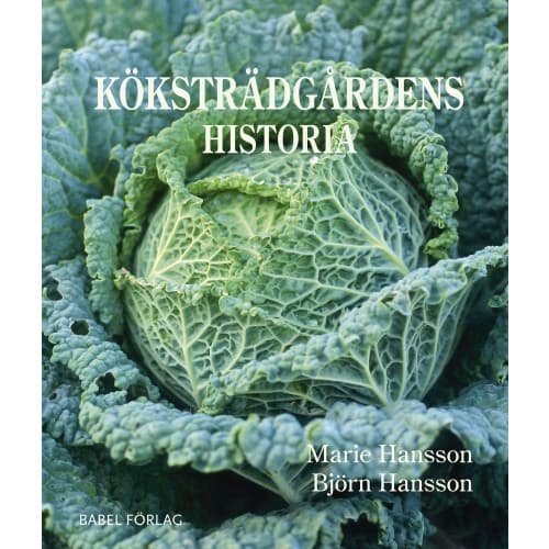 Köksträdgårdens historia (inbunden)