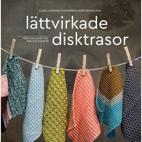 Lättvirkade disktrasor : virka hållbart för kök och badrum (bok, kartonnage)