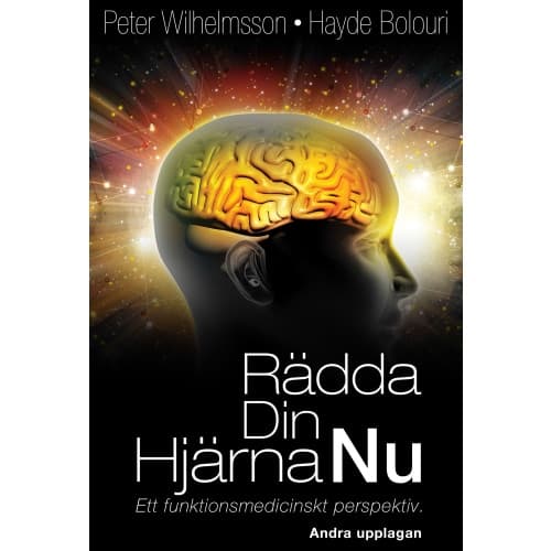 Rädda Din Hjärna Nu: Ett funktionsmedicinskt perspektiv (häftad)
