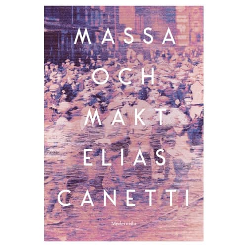 Massa och makt (inbunden)