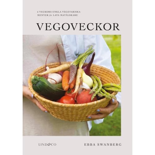 Vegoveckor : 6 veckors enkla vegetariska veckomenyer för lata matälskare (inbunden)