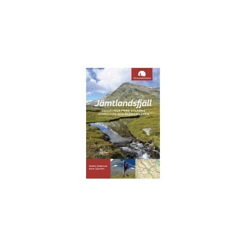 Jämtlandsfjäll : dagsturer från Sylarna, Storulvån och Blåhammaren (bok, flexband)