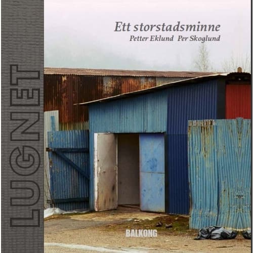 Lugnet : ett storstadsminne (inbunden)
