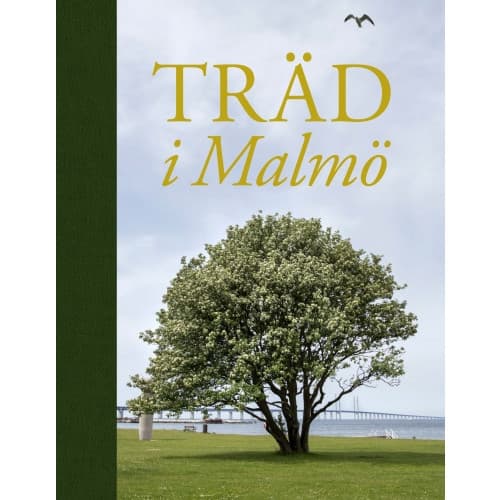 Träd i Malmö (inbunden)