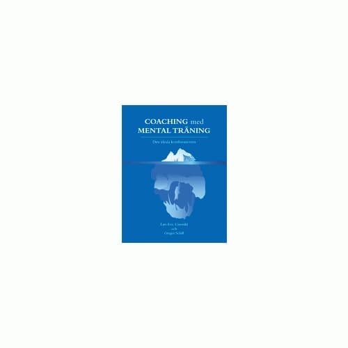Coaching med mental träning : den ideala kombinationen (inbunden)
