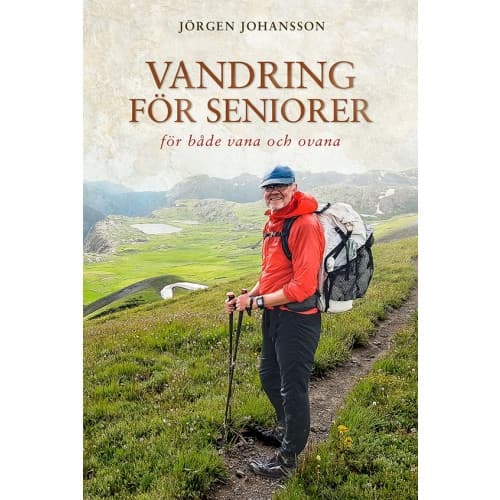 Vandring för seniorer : för både vana och ovana (inbunden)