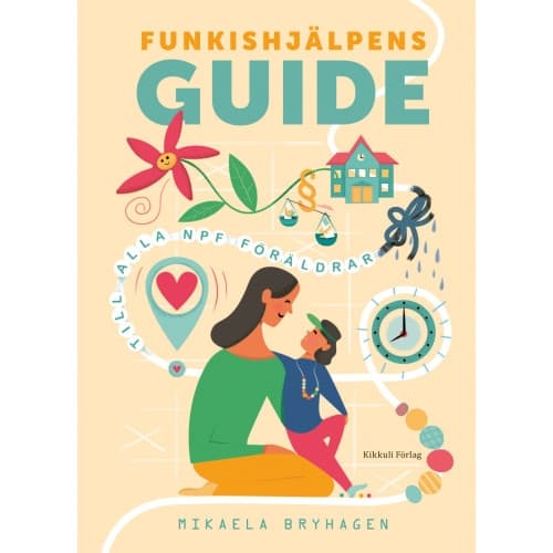 Funkishjälpens guide : till alla NPF-föräldrar (häftad)