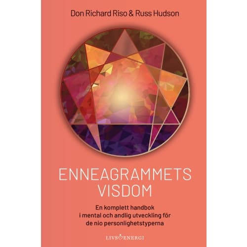 Enneagrammets visdom : en komplett handbok i mental och andlig utveckling för de nio personlighetstyperna (inbunden)