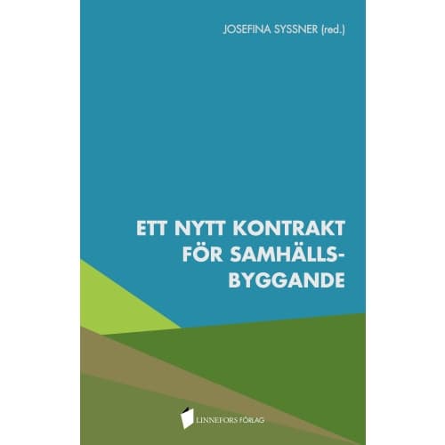 Ett nytt kontrakt för samhällsbyggande (inbunden)