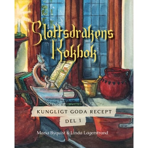 Slottsdrakens kokbok (inbunden)