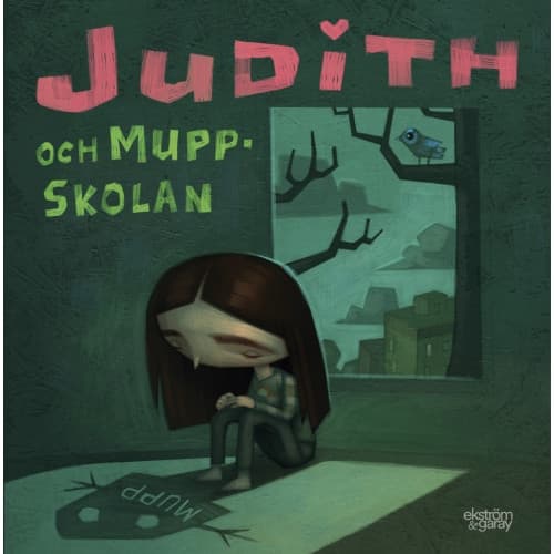 Judith och muppskolan (inbunden)