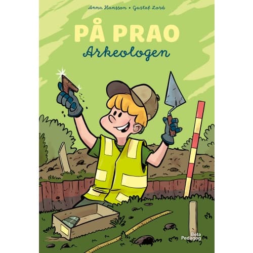 På prao. Arkeologen (inbunden)
