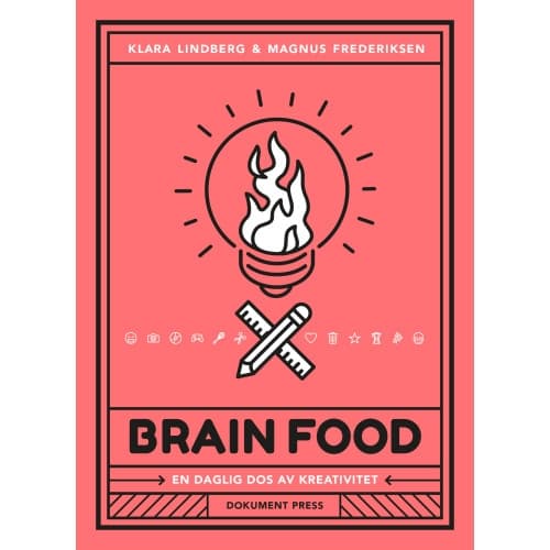 Brain food : en daglig dos av kreativitet (bok, danskt band)
