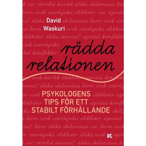 Rädda relationen : psykologens tips för ett stabilt förhållande (bok, danskt band)