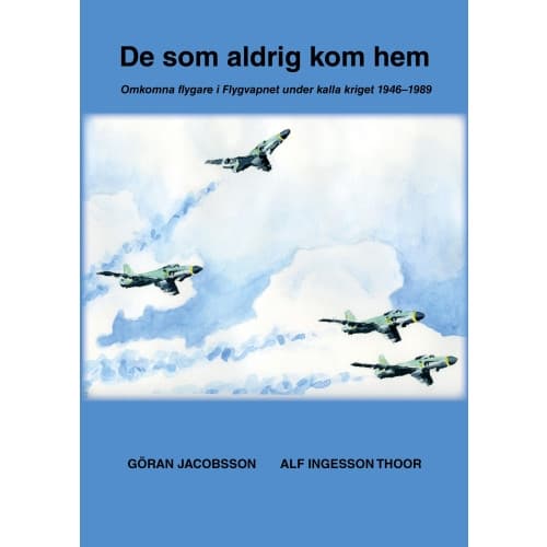 De som aldrig kom hem (inbunden)