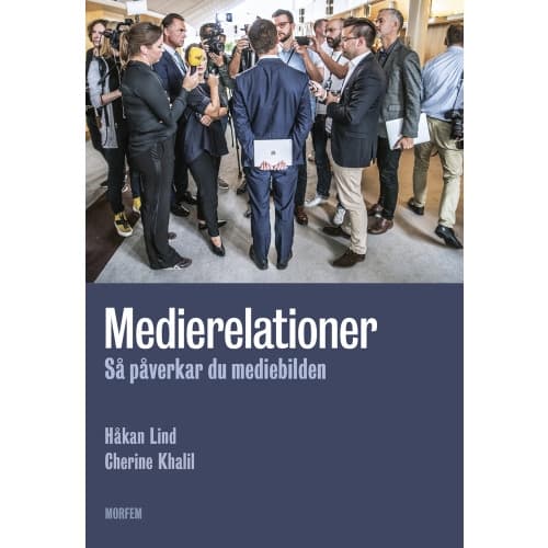 Medierelationer : så påverkar du mediebilden (bok, danskt band)