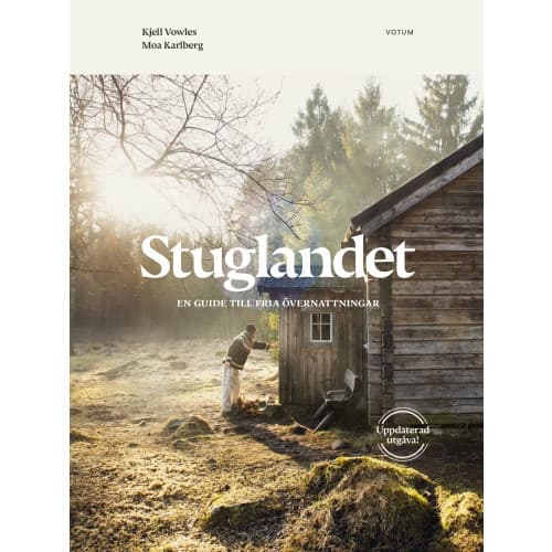 Stuglandet : en guide till fria övernattningar (inbunden)