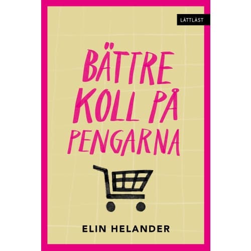 Bättre koll på pengarna (inbunden)