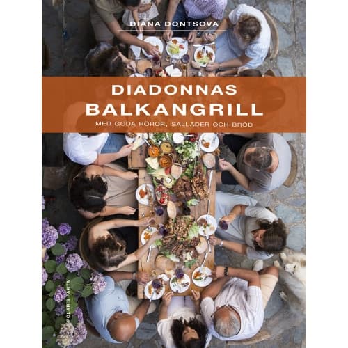 Diadonnas Balkangrill : med goda röror, sallader och bröd (inbunden)