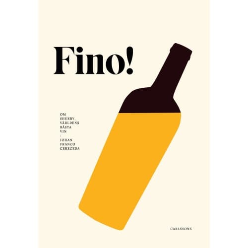 Fino! : världens bästa vin (inbunden)