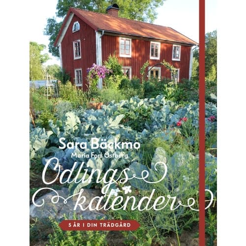 Odlingskalender : 5 år i din trädgård (inbunden)