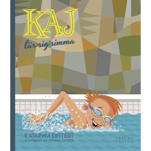 Kaj lär sig simma (inbunden)