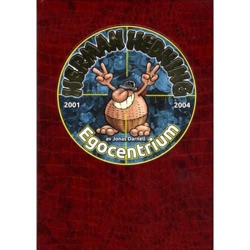 Herman Hedning 2001-2004 Egocentrium (inbunden)