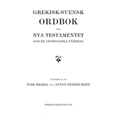 Grekisk-svensk ordbok till Nya testamentet och de apostoliska fäderna (inbunden)