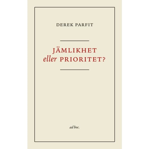 Jämlikhet eller prioritet? (häftad)