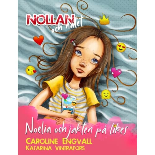 Noelia och jakten på likes (inbunden)