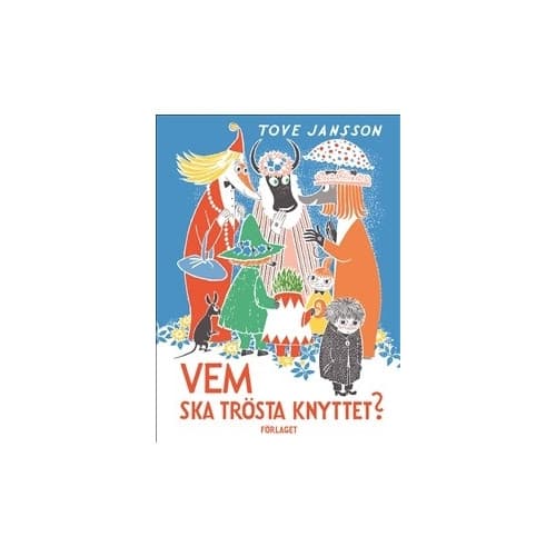 Vem ska trösta Knyttet? (bok, kartonnage)