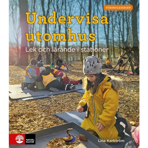 Undervisa utomhus : lek och lärande i stationer (häftad)