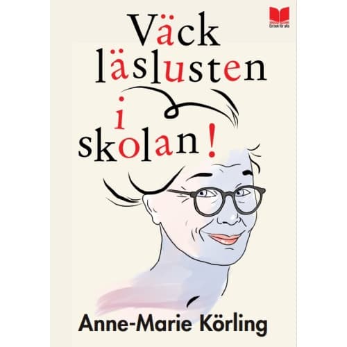 Väck läslusten i skolan! (bok, danskt band)